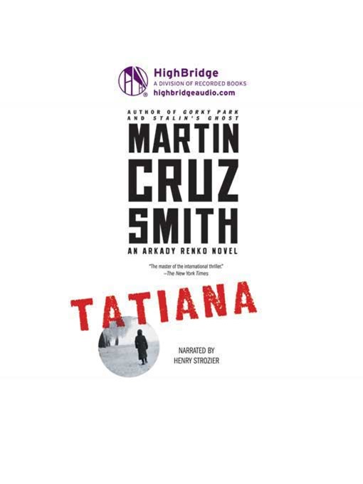 Title details for Tatiana by Martin Cruz Smith - Wait list